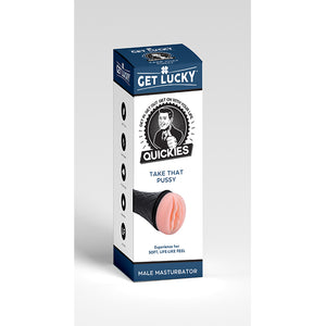 Get Lucky Quickies Take That Pussy Male Masturbator